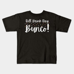 Roll Drink Ring Bunco Dice Game Night Prize Kids T-Shirt